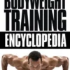 The Bodyweight Training Encyclopedia