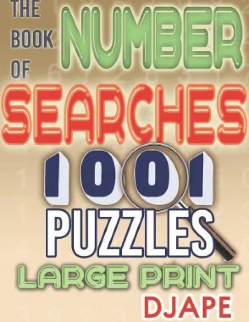 The Book of Number Searches: 1001 Puzzles Large Print