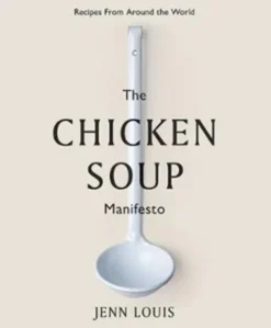 The Chicken Soup Manifesto