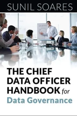 The Chief Data Officer Handbook for Data Governance