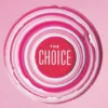 The Choice