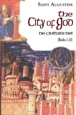 The City of God (Books 1-10)