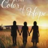 The Color of Hope
