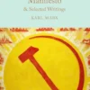 The Communist Manifesto & Selected Writings