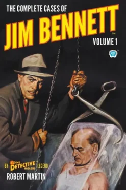 The Complete Cases of Jim Bennett, Volume 1