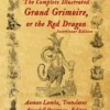The Complete Illustrated Grand Grimoire, Or The Red Dragon