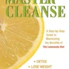 The Complete Master Cleanse