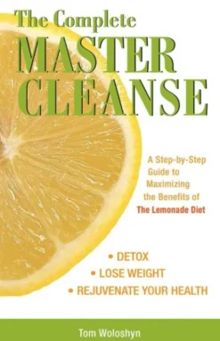 The Complete Master Cleanse