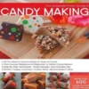 The Complete Photo Guide to Candy Making