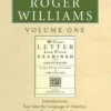 The Complete Writings of Roger Williams, Volume 1