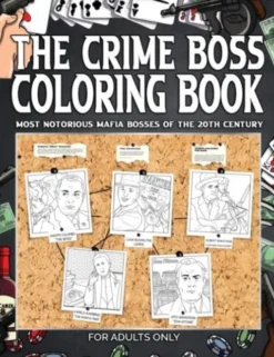 The Crime Boss Coloring Book