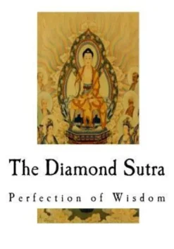 The Diamond Sutra: Perfection of Wisdom
