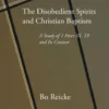The Disobedient Spirits and Christian Baptism
