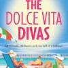 The Dolce Vita Divas