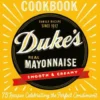 The Duke's Mayonnaise Cookbook