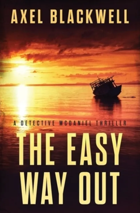 The Easy Way Out: A Detective McDaniel Thriller