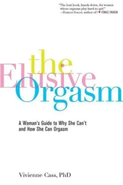 The Elusive Orgasm