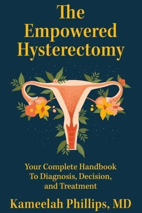 The Empowered Hysterectomy