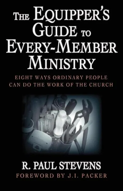 The Equipper's Guide to Every-member Ministry