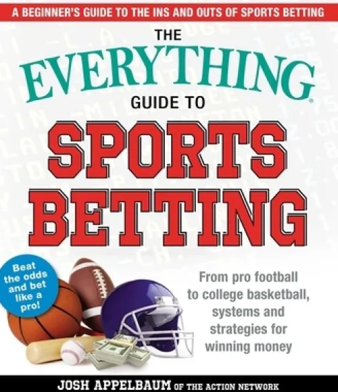 The Everything Guide to Sports Betting