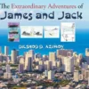 The Extraordinary Adventures of James and Jack