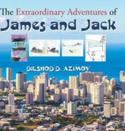 The Extraordinary Adventures of James and Jack