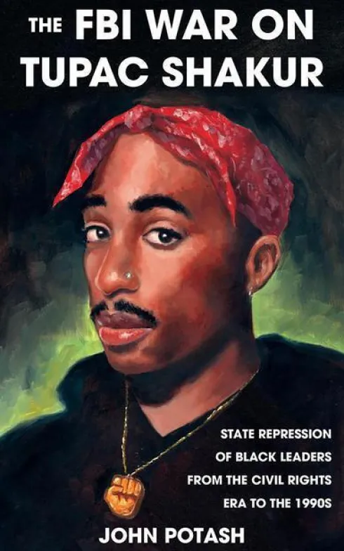 The FBI War on Tupac Shakur