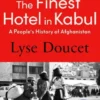 The Finest Hotel in Kabul