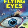 The Flying Eyes & Some Fabulous Yonder