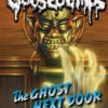The Ghost Next Door (Classic Goosebumps #29)