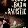 The Good, the Bad, and the Sadistic