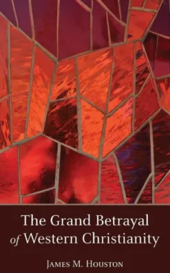 The Grand Betrayal of Western Christianity