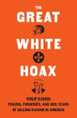 The Great White Hoax