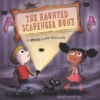 The Haunted Scavenger Hunt: A Spook-Tacular Storybook