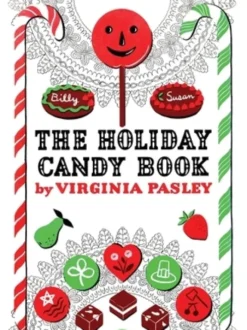 The Holiday Candy Book
