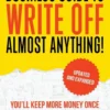 The Home-Based Business Guide to Write Off Almost Anything