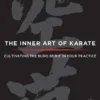 The Inner Art of Karate