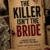 The Killer Isn’t the Bride