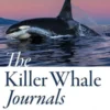 The Killer Whale Journals