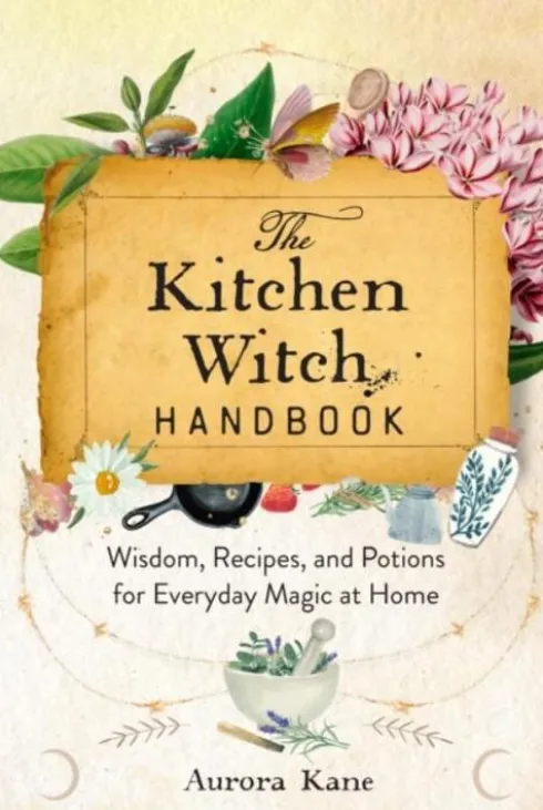 The Kitchen Witch Handbook