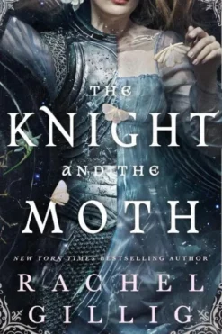 The Knight and the Moth