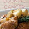 The Lahey Clinic Guide to Cooking Through Cancer