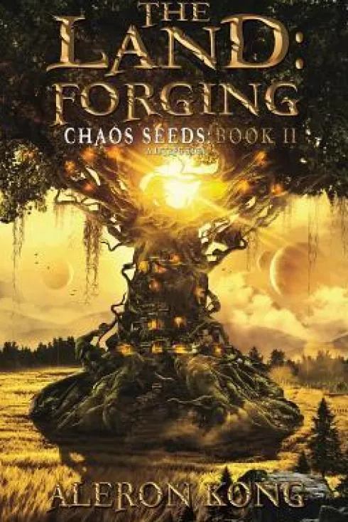 The Land: Forging: A LitRPG Saga