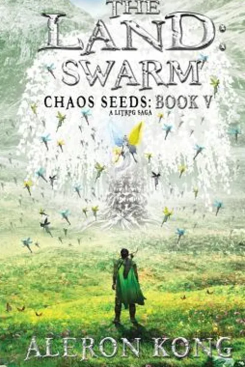 The Land: Swarm: A LitRPG Saga