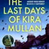 The Last Days of Kira Mullan