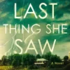 The Last Thing She Saw