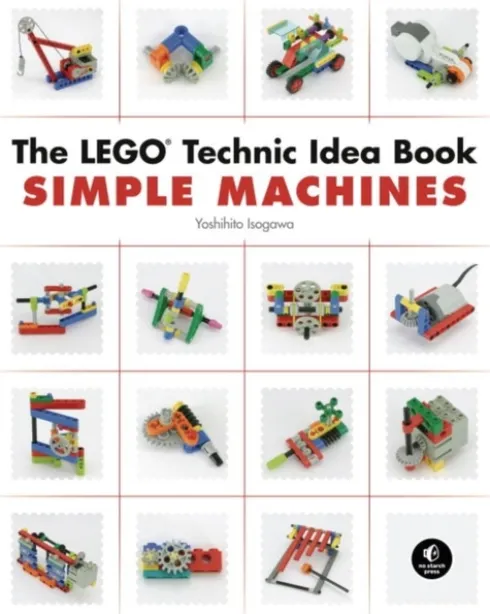 The LEGO Technic Idea Book: Simple Machines