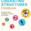 The Liberating Structures Fieldbook