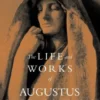 The Life and Works of Augustus Saint Gaudens