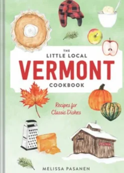 The Little Local Vermont Cookbook